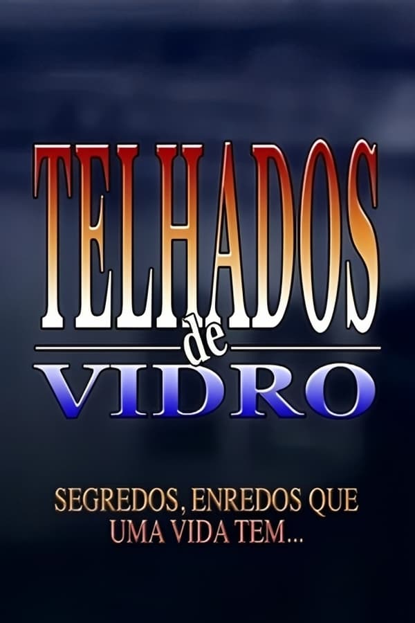 Telhados De Vidro