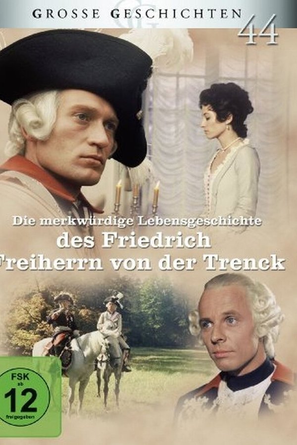 Die Merkwürdige Lebensgeschichte Des Friedrich Freiherrn Von Der Trenck