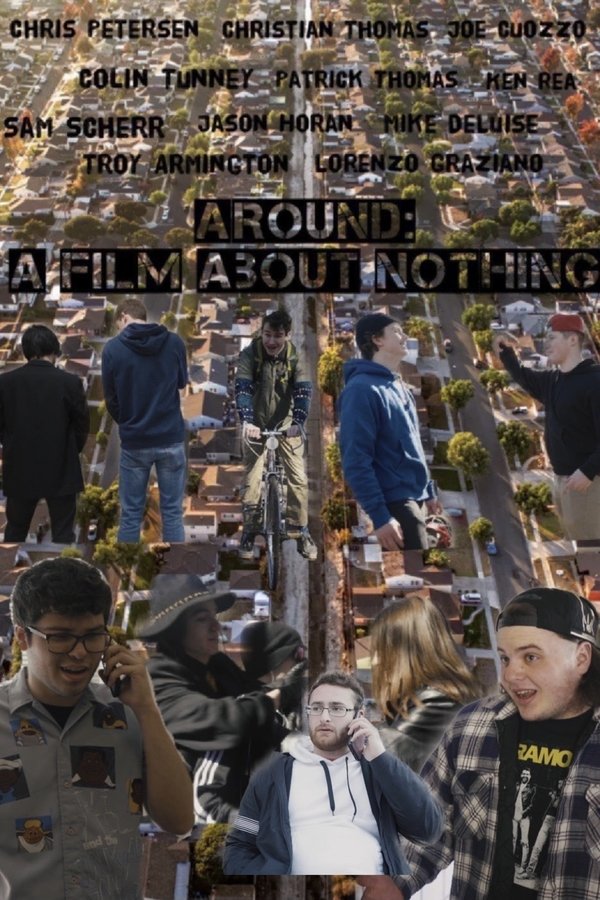 Around: A Film About Nothing