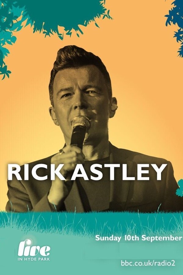 Rick Astley BBC Radio 2 Live In Hyde Park