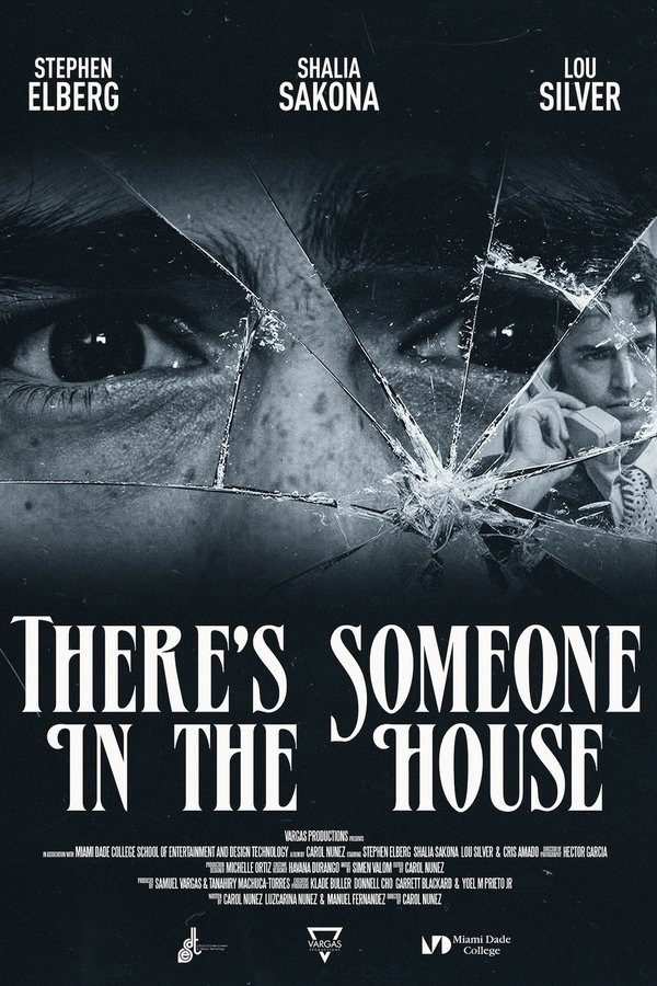 There's Someone In The House