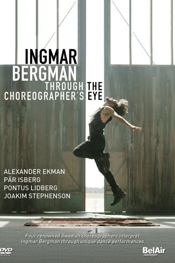 Ingmar Bergman Through The Choreographer's Eye