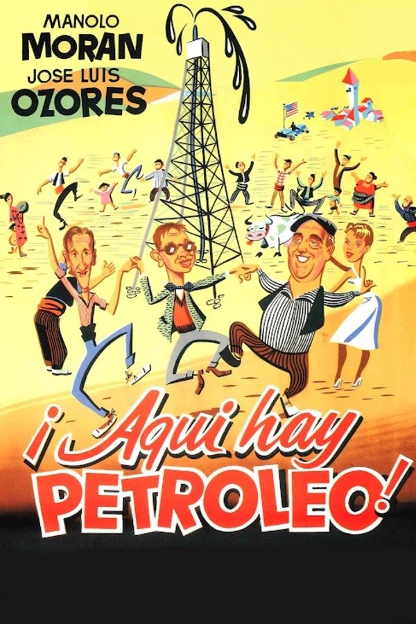 ¡Aquí Hay Petróleo!