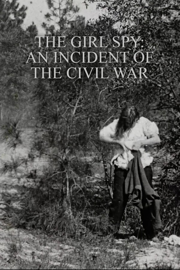 The Girl Spy: An Incident Of The Civil War