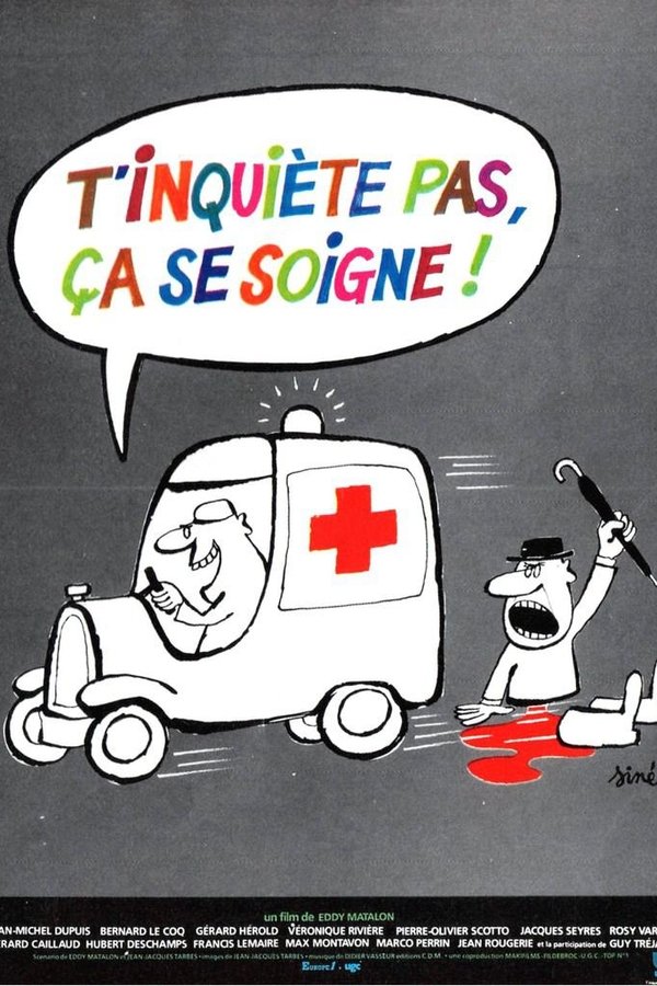T'inquiète Pas, ça Se Soigne