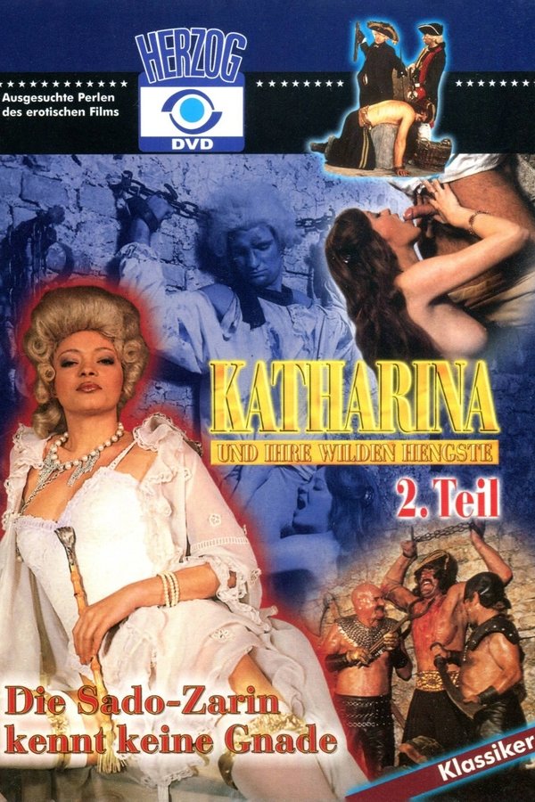 Katharina Und Ihre Wilden Hengste, 2. Teil - Die Sado-Zarin Kennt Keine Gnade