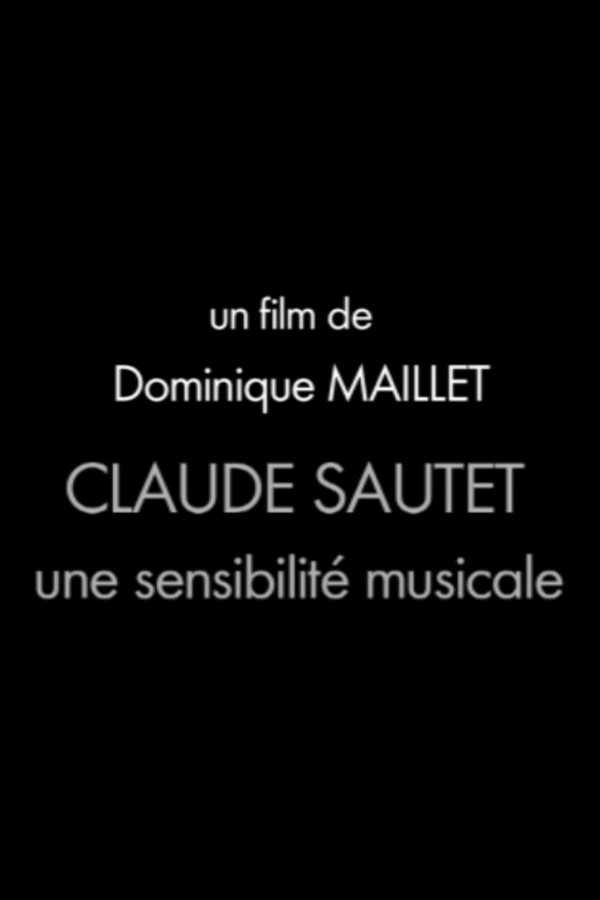 Claude Sautet, Une Sensibilité Musicale