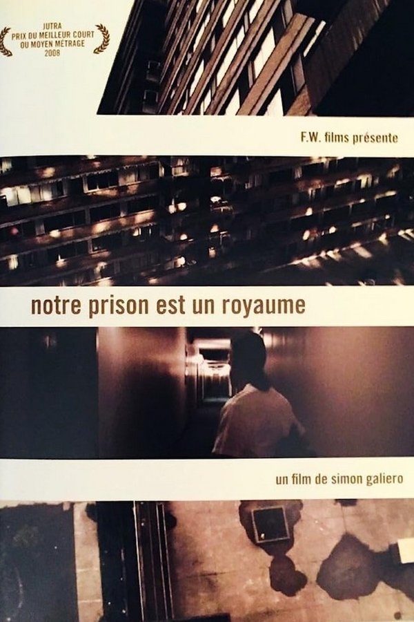 Notre Prison Est Un Royaume