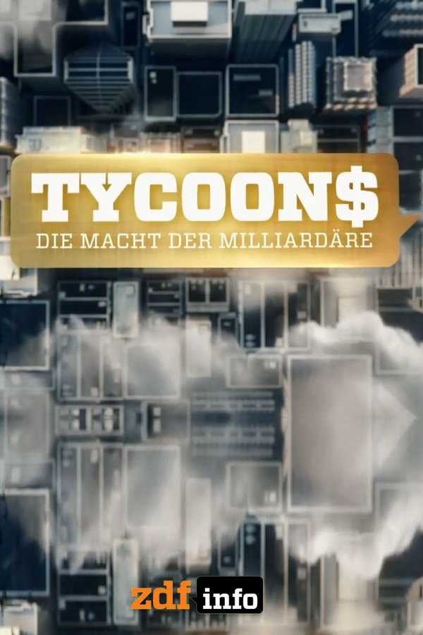 Tycoons - Die Macht Der Milliardäre