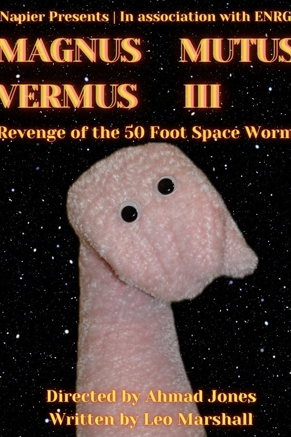 MAGNUS MUTUS VERMUS III: Revenge Of The 50 Foot Space Worm