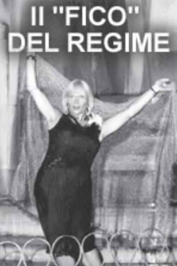 Il 'fico' Del Regime (da Prendere Come Esempio In Mancanza Di Esempi Peggiori)