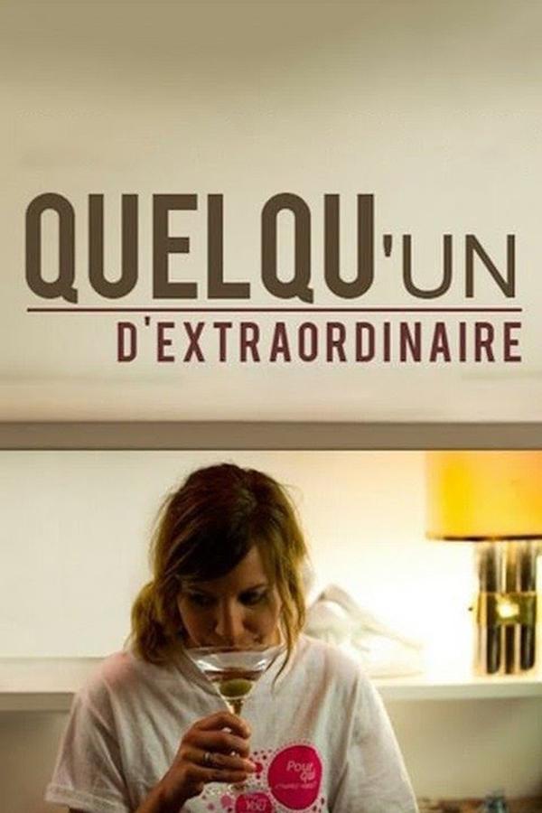 Quelqu'un D'extraordinaire