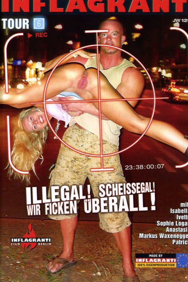 Illegal! Scheissegal! Wir Ficken überall! 6