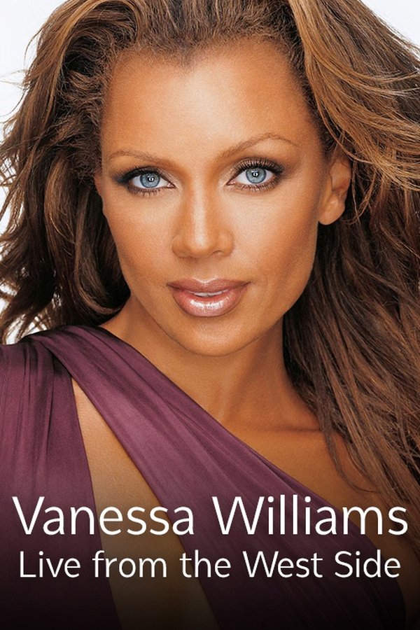 Vanessa Williams: Live From The West Side