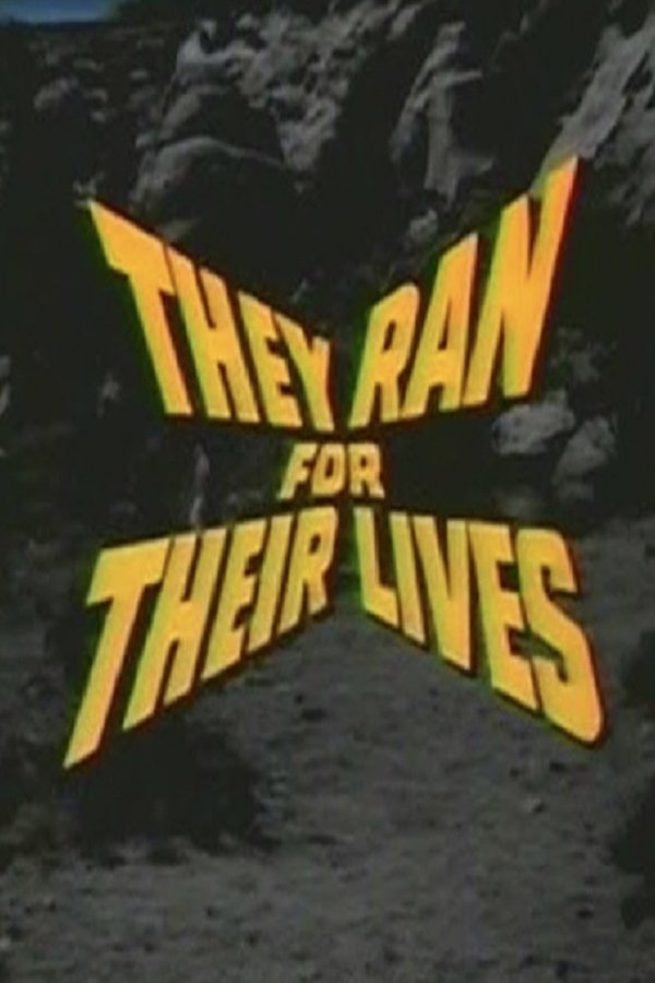 They Ran For Their Lives