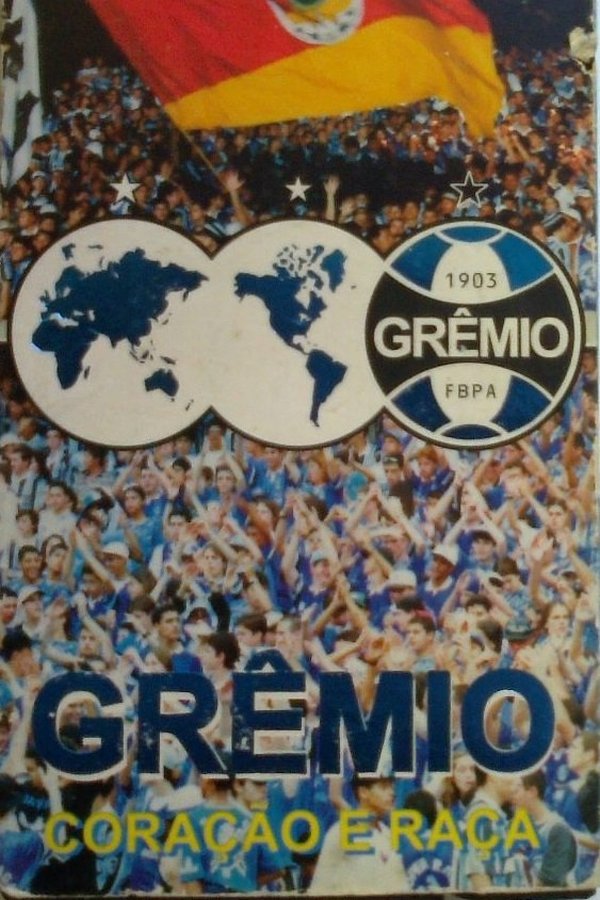 Grêmio - Coração E Raça