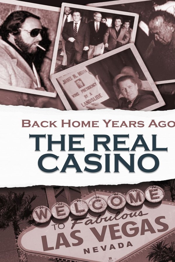 Back Home Years Ago: The Real Casino