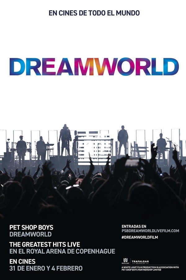 Pet Shop Boys Dreamworld: The Greatest Hits Live At The Royal Arena Copenhagen