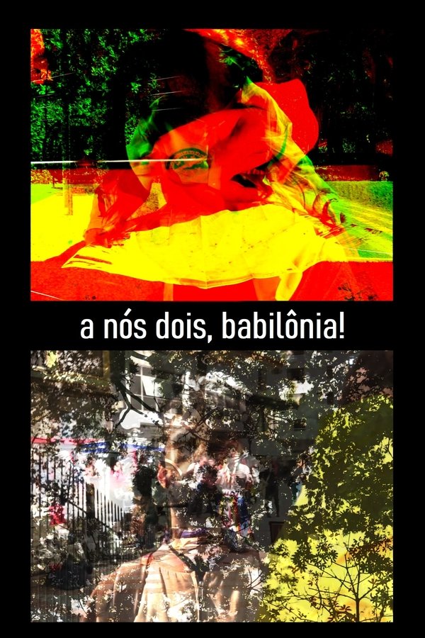 A Nós Dois, Babilônia!