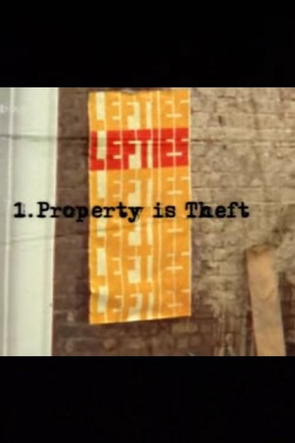 Lefties: Property Is Theft