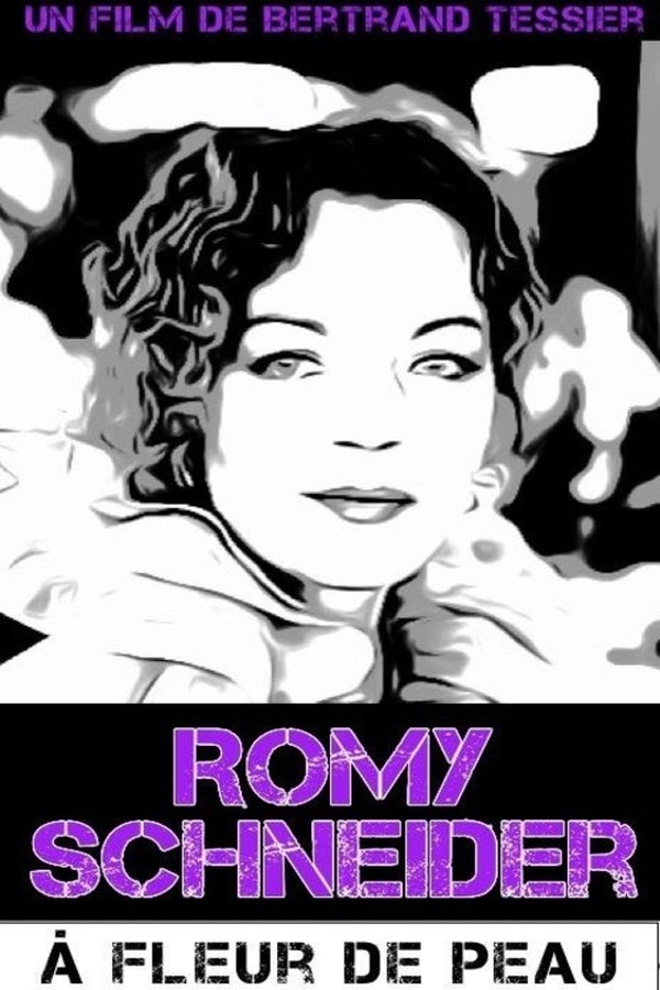 Romy Schneider, à Fleur De Peau