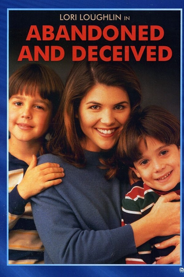Abandoned And Deceived