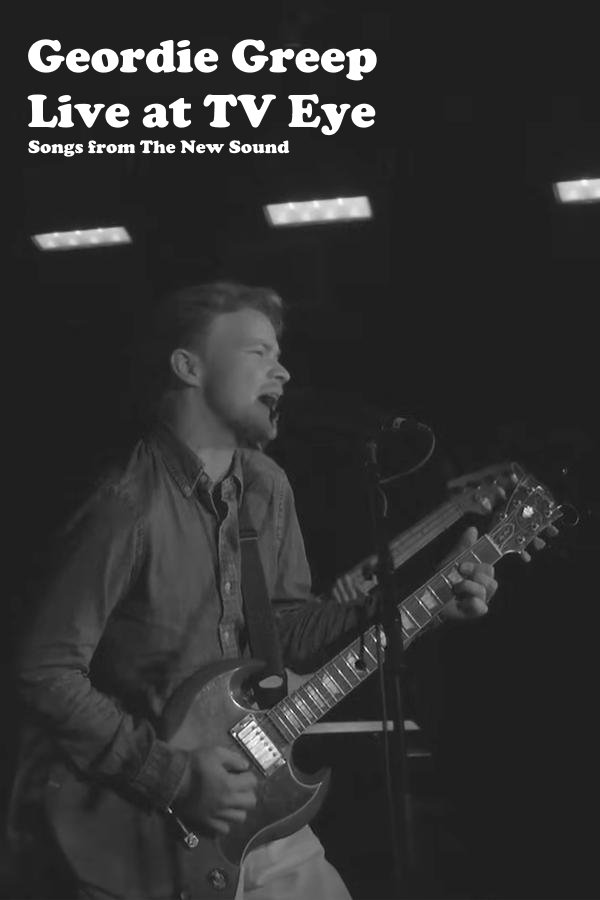 Geordie Greep Live At TV Eye