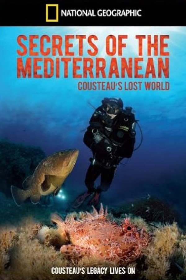 Secrets Of The Mediterranean: Cousteau's Lost World