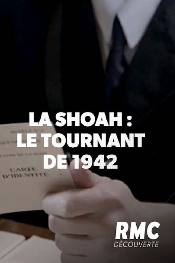 La Shoah En France, Le Tournant De 1942