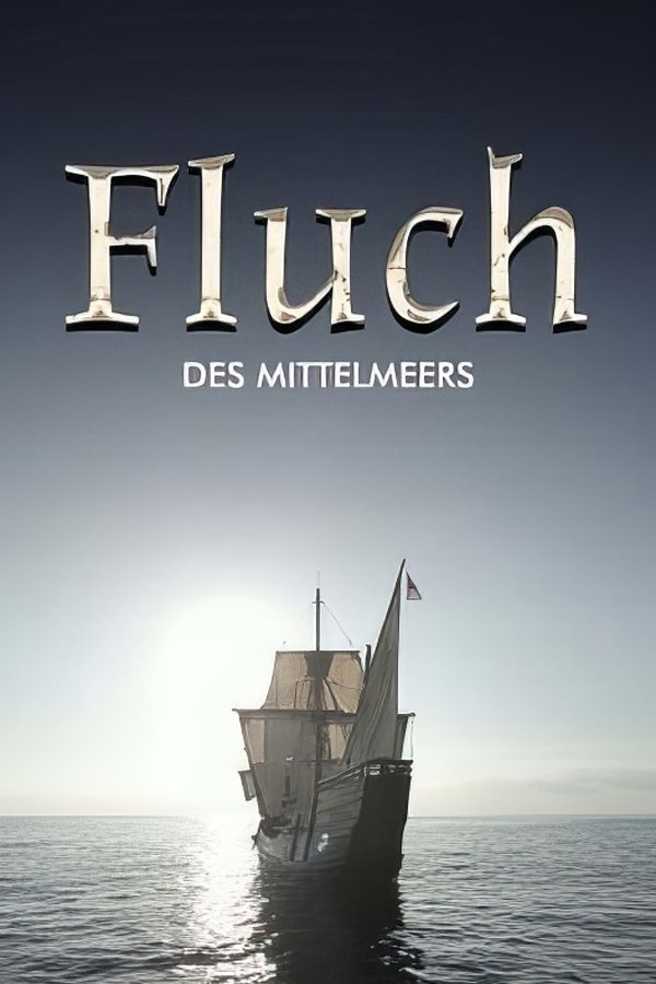 Fluch Des Mittelmeers - Piraterie, Menschenraub Und Sklaverei