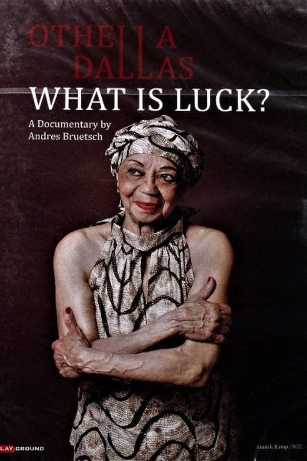 Othella Dallas - What Is Luck?