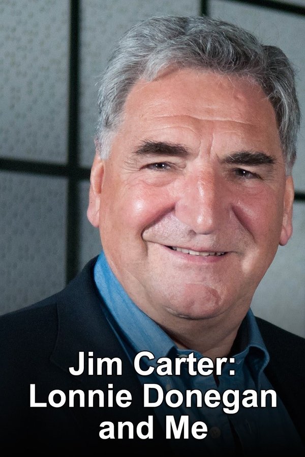 Jim Carter: Lonnie Donegan And Me