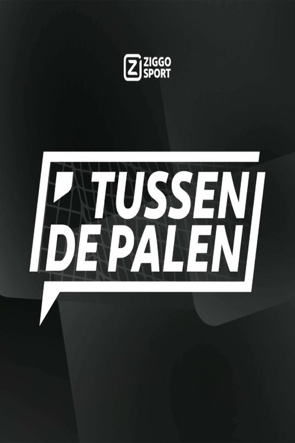 Ziggo Sport: Tussen De Palen