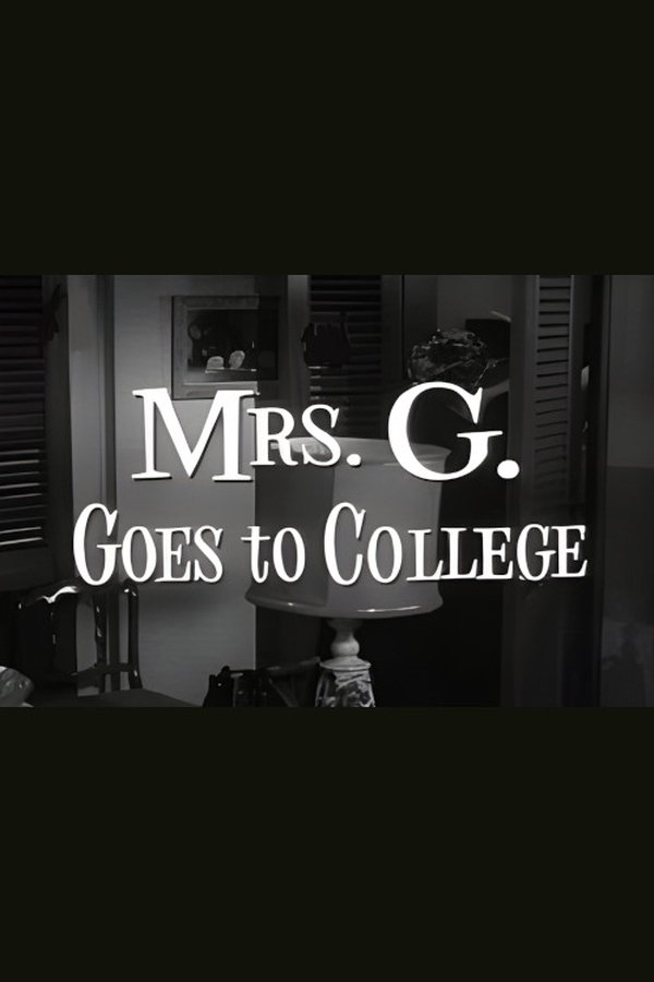 Mrs. G. Goes To College
