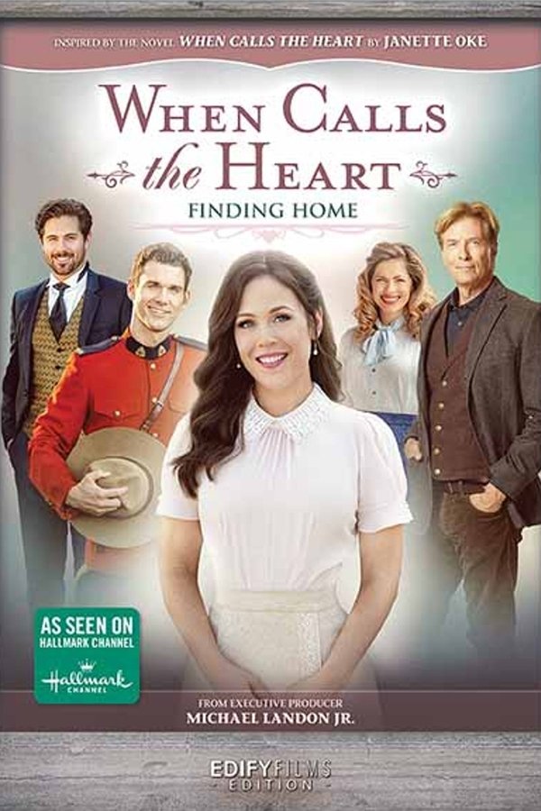 When Calls The Heart: Finding Home