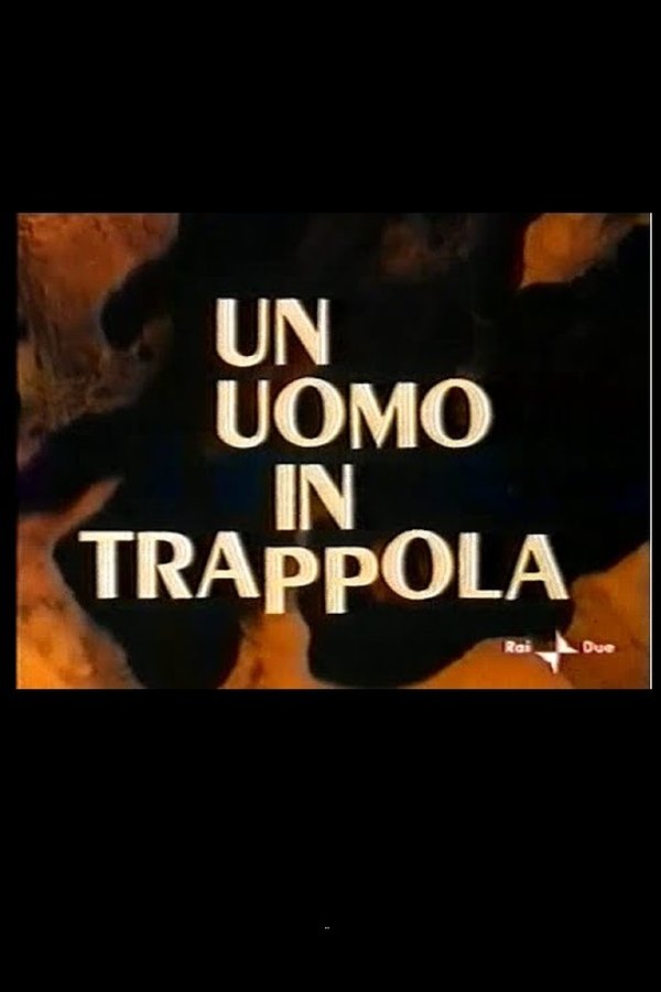 Un Uomo In Trappola
