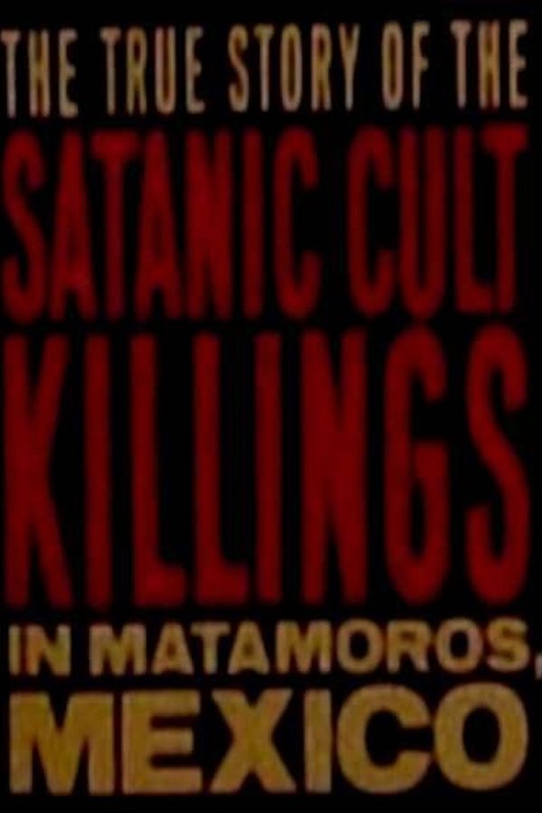 Rituales De Sangre: The True Story Behind The Matamoros Cult Killings