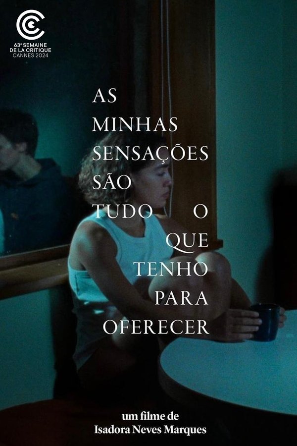 As Minhas Sensações São Tudo O Que Tenho Para Oferecer