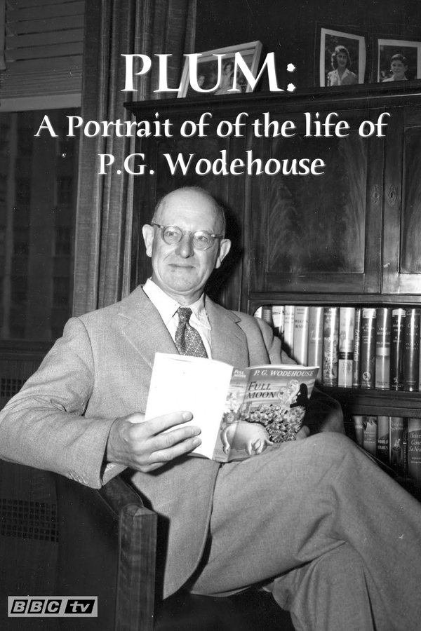 Plum: A Portrait Of Of The Life Of P.G. Wodehouse