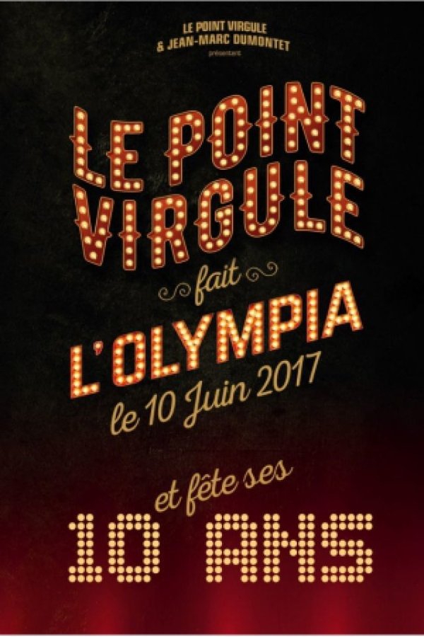Le Point Virgule Fait L'Olympia - 10e édition
