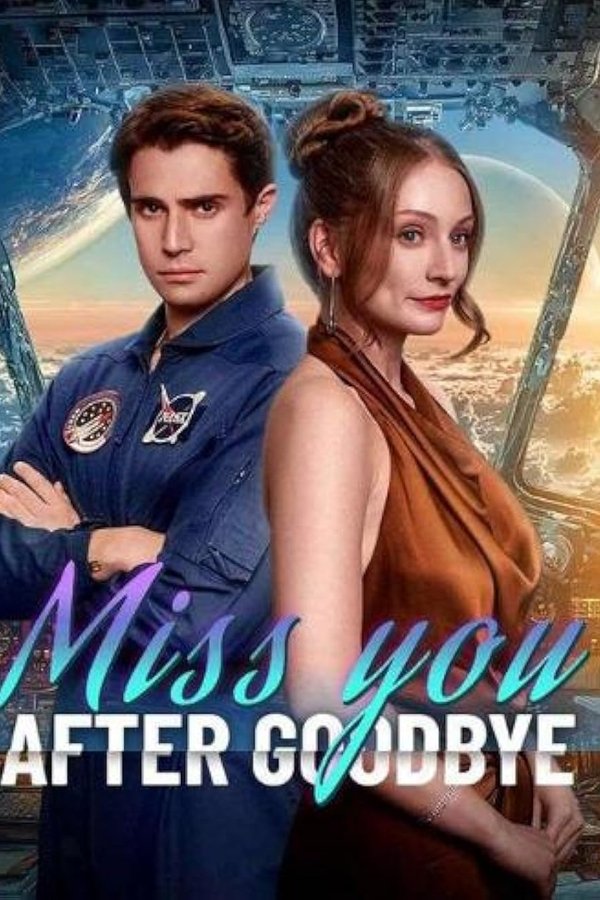 Miss You After Goodbye