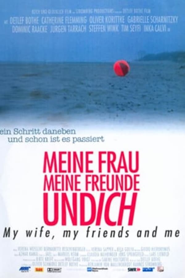 Meine Frau, Meine Freunde Und Ich