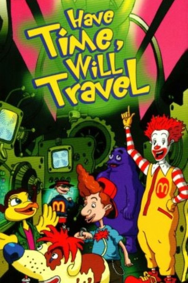 The Wacky Adventures Of Ronald McDonald: Have Time, Will Travel