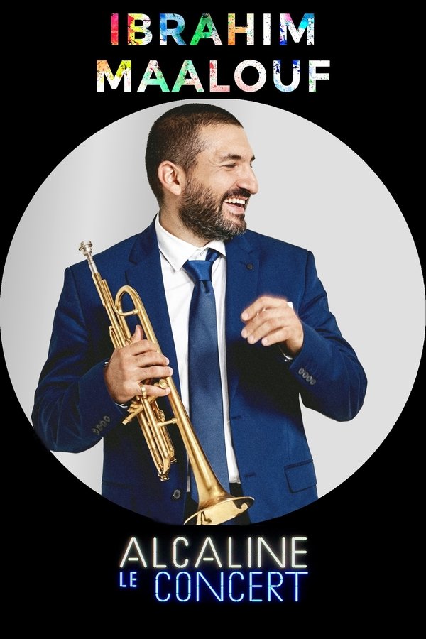 Ibrahim Maalouf - Alcaline Le Concert