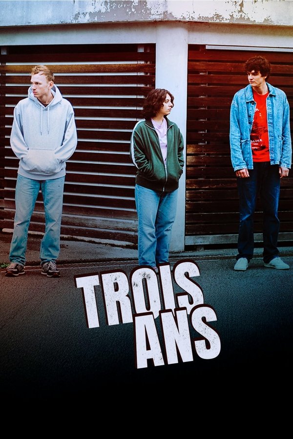 Trois Ans