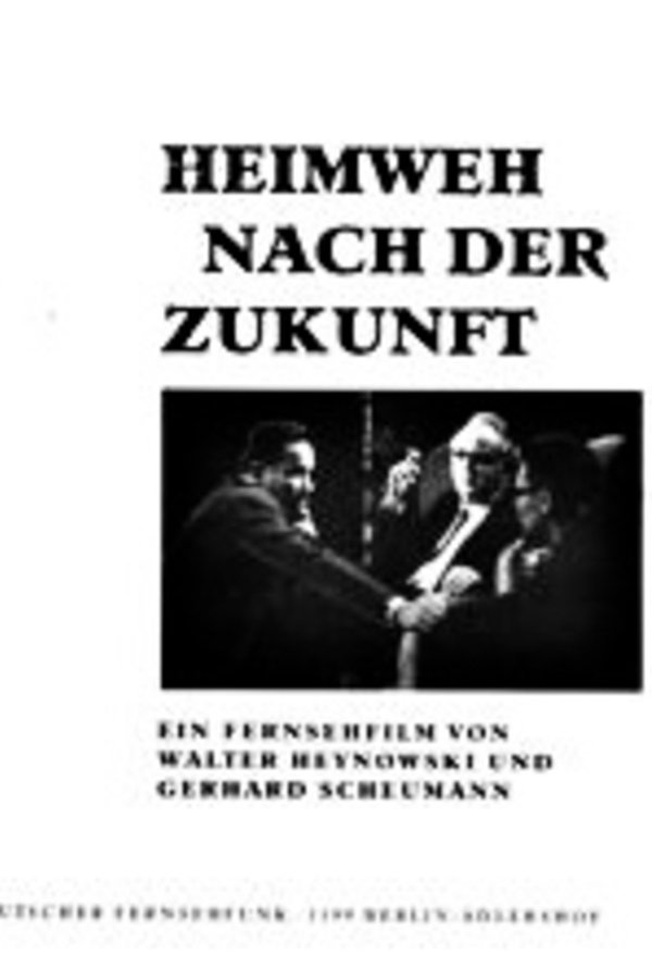 Heimweh Nach Der Zukunft. Max Steenbeck Erzählt