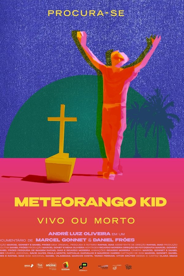 Procura-se Meteorango Kid: Vivo Ou Morto