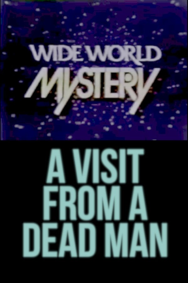 Visit From A Dead Man