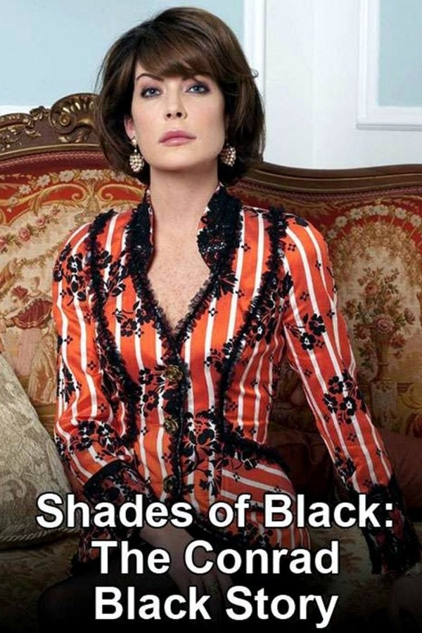 Shades Of Black: The Conrad Black Story