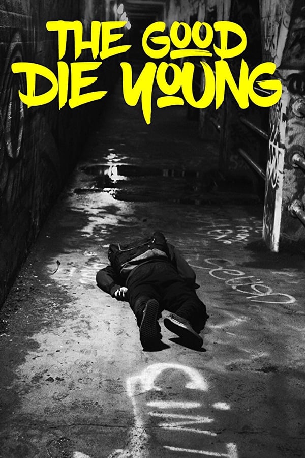 The Good Die Young